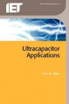 Ultracapacitor Applications - John Miller