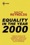 Equality in the Year 2000 - Mack Reynolds