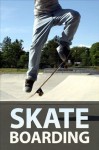 Skateboarding - Instructables Authors