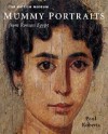 Mummy Portraits From Roman Egypt - Paul Roberts