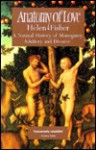 Anatomy of Love: A Natural History of Monogamy, Adultery & Divorce - Helen Fisher