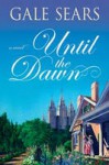 Until the Dawn - Gale Sears