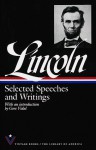 Selected Speeches and Writings - Abraham Lincoln, Gore Vidal