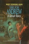 Time for Andrew: A Ghost Story - Mary Downing Hahn