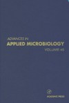 Advances in Applied Microbiology, Volume 45 - Saul L. Neidleman, Allen I. Laskin