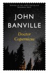 Doctor Copernicus - John Banville