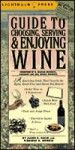 Guide to Choosing, Serving & Enjoying Wine - Lightbulb Press, Virginia B. Morris