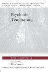 Psychotic Temptation - Liliane Abensour