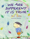 We're Different It Is True - Terri Kelley, Alba Escayo