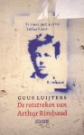 De rotstreken van Arthur Rimbaud - Guus Luijters
