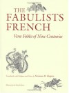 The Fabulists French: VERSE FABLES OF NINE CENTURIES - Norman R. Shapiro