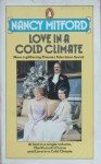 The Pursuit Of Love And Love In A Cold Climate - Nancy Mitford