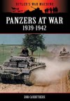 Panzers at War 1939-1942 - Bob Carruthers