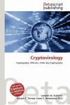 Cryptovirology - Lambert M. Surhone, Mariam T. Tennoe, Susan F. Henssonow