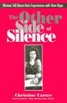 The Other Side of Silence: Women Tell about Their Experiences with Date Rape - Christine Carter