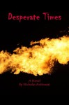 Desperate Times - Steve Peterson, Nicholas Antinozzi, Coleta Wright