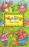 Wee Sing and Play book (reissue) - Pamela Conn Beall, Susan Hagen Nipp