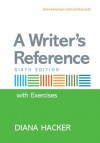 A Writer's Reference with Integrated Exercises - Diana Hacker