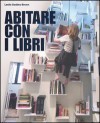 Abitare con i libri - Leslie Geddes-Brown, Milena Archetti