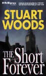 The Short Forever - Stuart Woods, Robert Lawrence