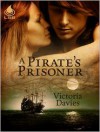 A Pirate's Prisoner - Victoria Davies