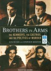 Brothers in Arms: The Kennedys, the Castros, and the Politics of Murder - Gus Russo, Stephen Molton, Paul Boehmer