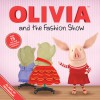 OLIVIA and the Fashion Show: with audio recording - Ellie Seiss, Patrick Spaziante