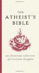 The Atheist's Bible - Joan Konner