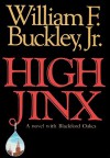 High Jinx (Blackford Oakes Series) - William F. Buckley Jr., Christopher Hurt