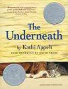 The Underneath - Kathi Appelt, David Small