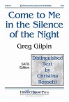 Come to Me in the Silence of the Night - Christina Rossetti, Greg Gilpin