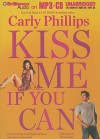 Kiss Me If You Can - Carly Phillips, Sherri Slater