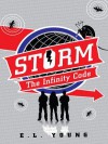 S.T.O.R.M.: The Infinity Code - E.L. Young