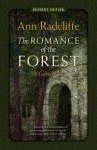 The Romance of the Forest: A Gothic Novel (Reader's Edition) - Ann Radcliffe, Sandra K Williams