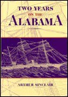 Two Years on the Alabama - John Y.B. Hood