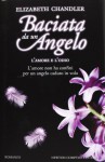 Baciata da un angelo. L'amore e l'odio - Elizabeth Chandler