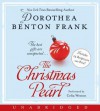 The Christmas Pearl (Audio) - Dorothea Benton Frank, Celia Weston