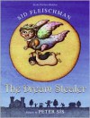 The Dream Stealer - Sid Fleischman, Peter Sís