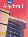 Holt Algebra 1, Teacher's Edition - Edward B. Burger, David J. Chard, Earlene J. Hall, Paul A. Kennedy, Steven J. Leinwand, Freddie L. Renfro, Dale G. Seymour, Bert K. Waits