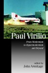 Paul Virilio: From Modernism to Hypermodernism and Beyond - John Armitage, Armitage