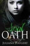 Soul Oath (The Everlast Trilogy) - Juliana Haygert