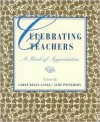 Celebrating teachers: A book of appreciation - Carol Kelly-Gangi, Jude Patterson