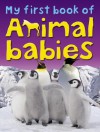 My First Book of Animal Babies - Miranda Smith, ticktock