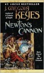 Newton's Cannon - Greg Keyes, J. Gregory Keyes