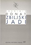 Zbiljski jadi - Branimir Donat