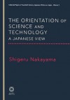 The Orientation of Science and Technology: A Japanese View - Shigeru Nakayama