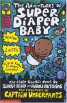 The Adventures of Super Diaper Baby (Captain Underpants) - Dav Pilkey, George Beard, Harold Hutchins