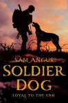 Soldier Dog - Sam Angus