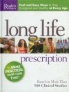 Long Life Prescription: Fast And Easy Ways To Stay Energized And Healthy At Every Age: Based On More Than 500 Clinical Studies - Sari Harrar, Debra Gordon