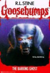 The Barking Ghost (Goosebumps, #32) - R.L. Stine